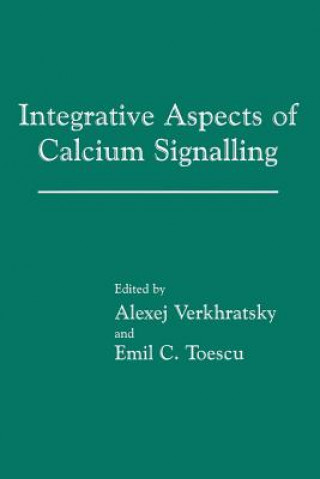 Carte Integrative Aspects of Calcium Signalling Alexej Verkhratsky