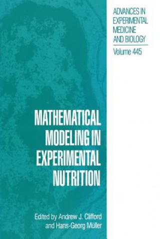Carte Mathematical Modeling in Experimental Nutrition Andrew J. Clifford