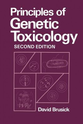 Kniha Principles of Genetic Toxicology D. Brusick