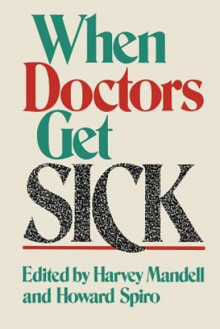 Kniha When Doctors Get Sick H.N. Mandell
