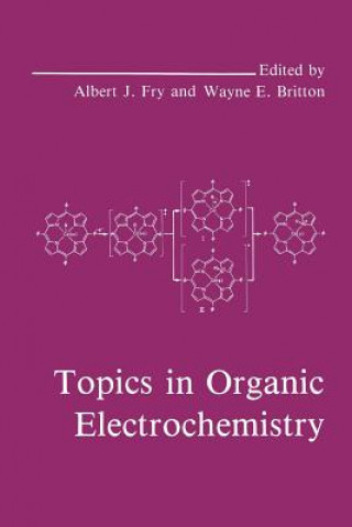 Książka Topics in Organic Electrochemistry W.E. Britton
