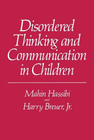Knjiga Disordered Thinking and Communication in Children Mahin Hassibi