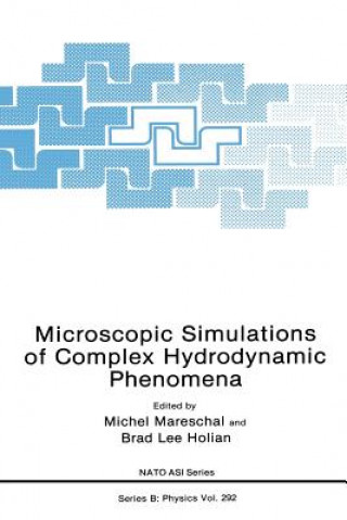 Knjiga Microscopic Simulations of Complex Hydrodynamic Phenomena Michel Mareschal