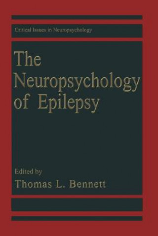 Książka Neuropsychology of Epilepsy Thomas L. Bennett