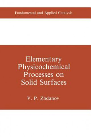 Buch Elementary Physicochemical Processes on Solid Surfaces V.P. Zhdanov