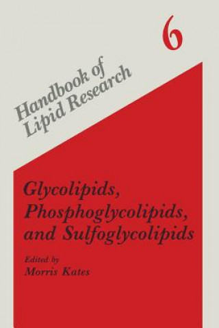 Książka Glycolipids, Phosphoglycolipids, and Sulfoglycolipids Morris Kates