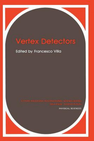 Kniha Vertex Detectors Francesco Villa