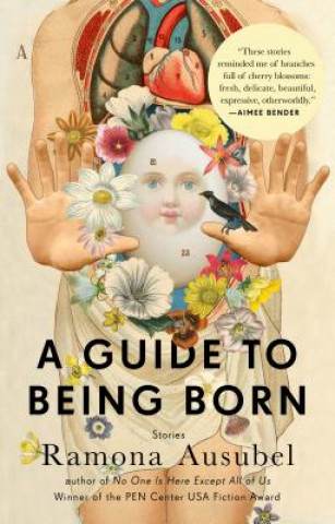 Kniha A Guide to Being Born Ramona Ausubel