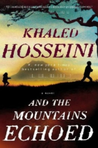 Książka And the Mountains Echoed Khaled Hosseini