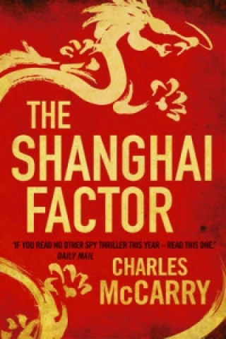 Kniha Shanghai Factor Charles McCarry