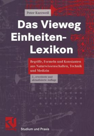 Kniha Das Vieweg Einheiten-Lexikon, 1 Peter Kurzweil