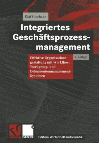 Könyv Integriertes Geschaftsprozessmanagement Olaf Gierhake