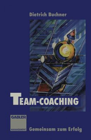 Kniha Team-Coaching Dietrich Buchner