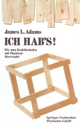 Carte Ich Hab's! James L. Adams