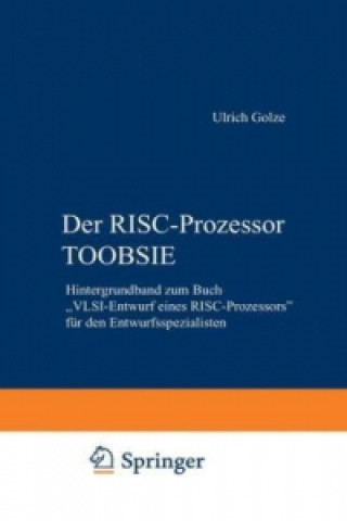 Livre Der RISC-Prozessor TOOBSIE, 1 Ulrich Golze