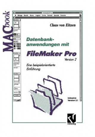 Kniha Datenbankanwendungen mit FileMaker Pro Version 2, 1 Claus von Eitzen