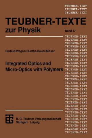 Carte Integrated Optics and Micro-Optics with Polymers, 1 Wolfgang Karthe