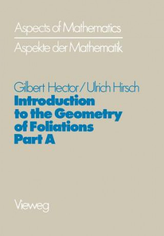 Livre Introduction to the Geometry of Foliations, Part a Gilbert Hector