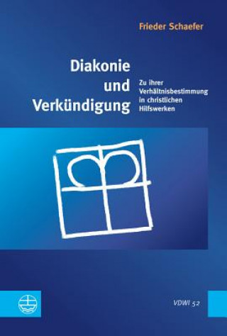 Książka Diakonie und Verkündigung Frieder Schäfer