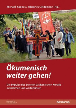 Könyv Ökumenisch weiter gehen! Michael Kappes
