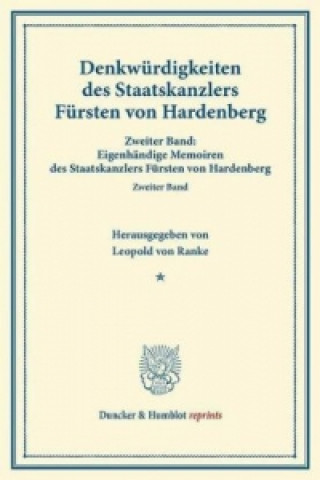 Książka Denkwürdigkeiten des Staatskanzlers Fürsten von Hardenberg. Carl August von Hardenberg