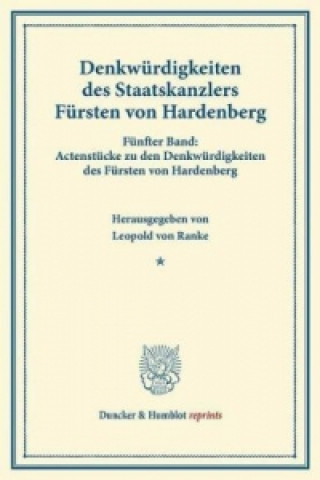 Книга Denkwürdigkeiten des Staatskanzlers Fürsten von Hardenberg. Carl August von Hardenberg