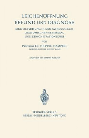 Könyv Leichenöffnung Befund und Diagnose Herwig Hamperl