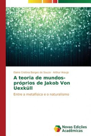 Książka teoria de mundos-proprios de Jakob Von Uexkull Elaine Cristina Borges de Souza