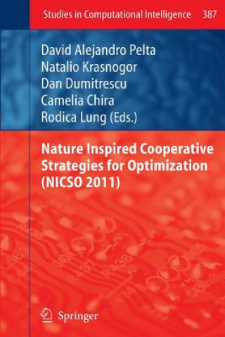 Könyv Nature Inspired Cooperative Strategies for Optimization (NICSO 2011) David Alejandro Pelta
