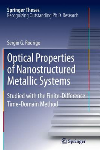Kniha Optical Properties of Nanostructured Metallic Systems Sergio G. Rodrigo