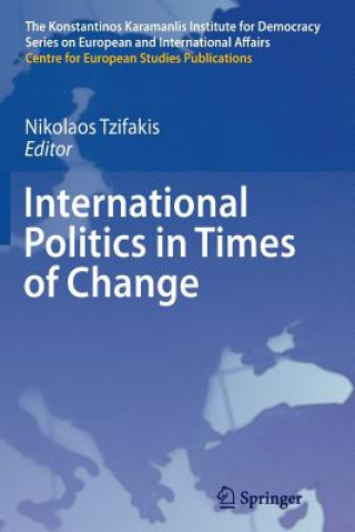Carte International Politics in Times of Change Nikolaos Tzifakis