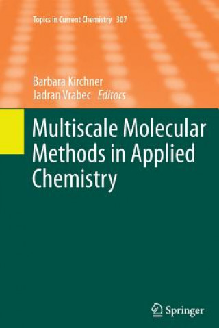 Carte Multiscale Molecular Methods in Applied Chemistry Barbara Kirchner