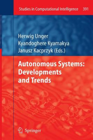 Kniha Autonomous Systems: Developments and Trends Herwig Unger