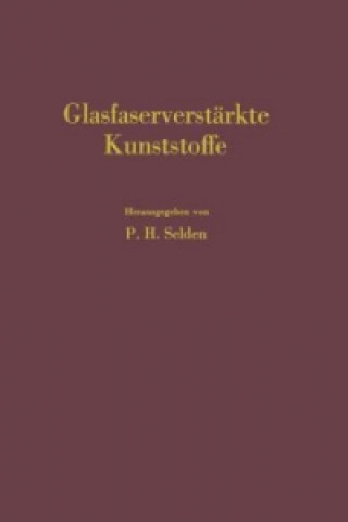 Książka Glasfaserverstarkte Kunststoffe Peter H. Selden