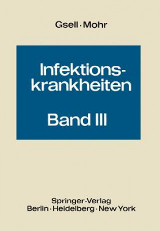 Könyv Mykosen Aktinomykosen Und Nocardiosen Pneumokokken- Und Klebsiellenerkrankungen Otto Gsell
