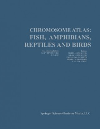 Carte Chromosome Atlas: Fish, Amphibians, Reptiles, and Birds Kurt Benirschke