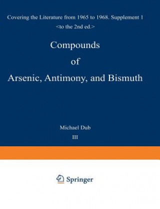 Carte Compounds of Arsenic, Antimony, and Bismuth Michael Dub