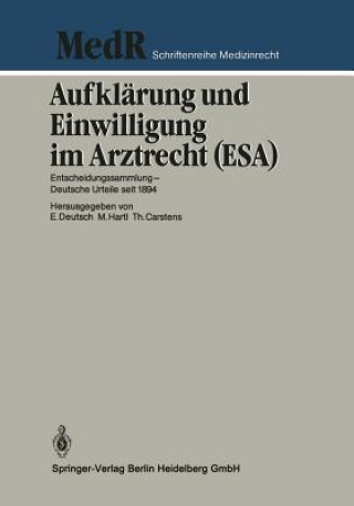 Książka Aufklarung Und Einwilligung Im Arztrecht (Esa) 