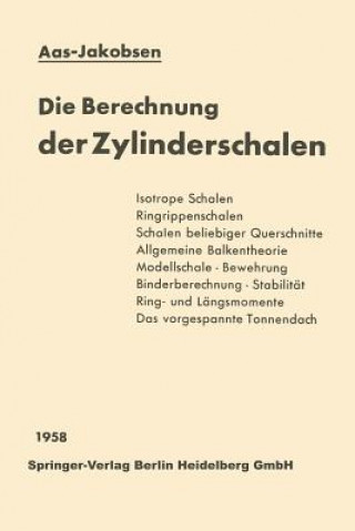 Kniha Die Berechnung der Zylinderschalen Andreas Aas-Jakobsen