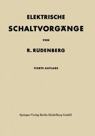 Könyv Elektrische Schaltvorg nge in Geschlossenen Stromkreisen Von Starkstromanlagen Reinhold Rüdenberg
