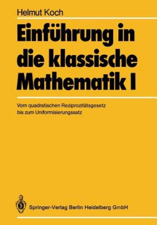Carte Einfuhrung in Die Klassische Mathematik I H. Koch