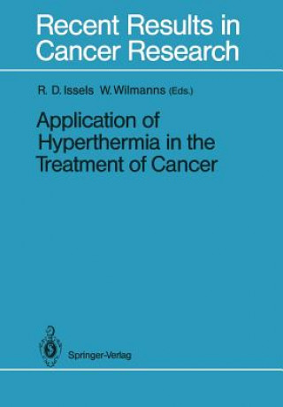 Kniha Application of Hyperthermia in the Treatment of Cancer Rolf D. Issels