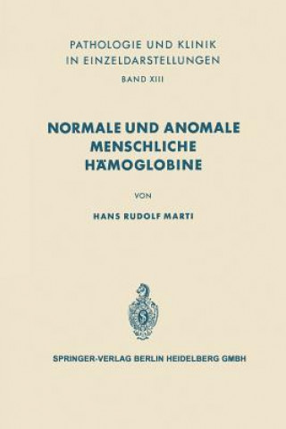 Könyv Normale Und Anomale Menschliche Hamoglobine H. R. Marti