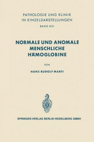 Kniha Normale Und Anomale Menschliche Hamoglobine H. R. Marti