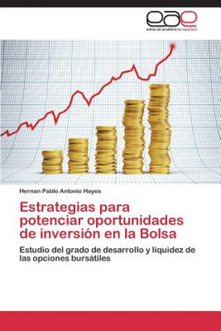 Βιβλίο Estrategias para potenciar oportunidades de inversion en la Bolsa Hernan Pablo Antonio Hayes