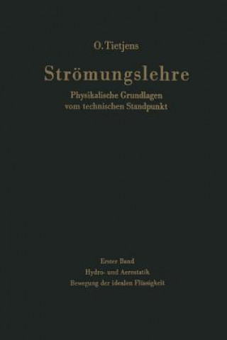 Kniha Str mungslehre Physikalische Grundlagen Vom Technischen Standpunkt O. Tietjens