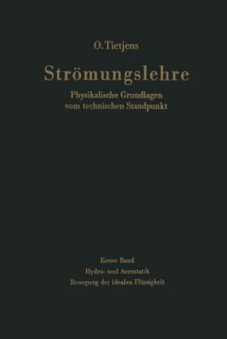 Книга Str mungslehre Physikalische Grundlagen Vom Technischen Standpunkt O. Tietjens