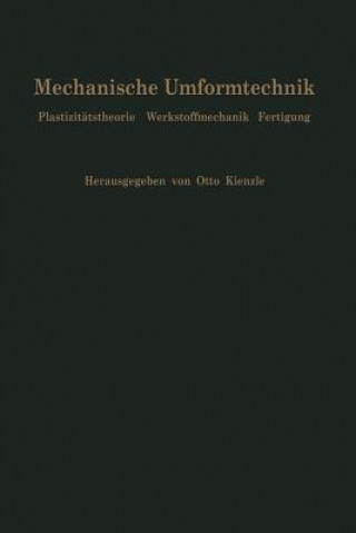 Kniha Mechanische Umformtechnik Otto Kienzle