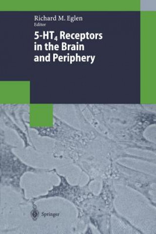 Könyv 5-HT4 Receptors in the Brain and Periphery, 1 Richard M. Eglen