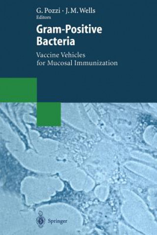 Könyv Gram-Positive Bacteria Gianni Pozzi
